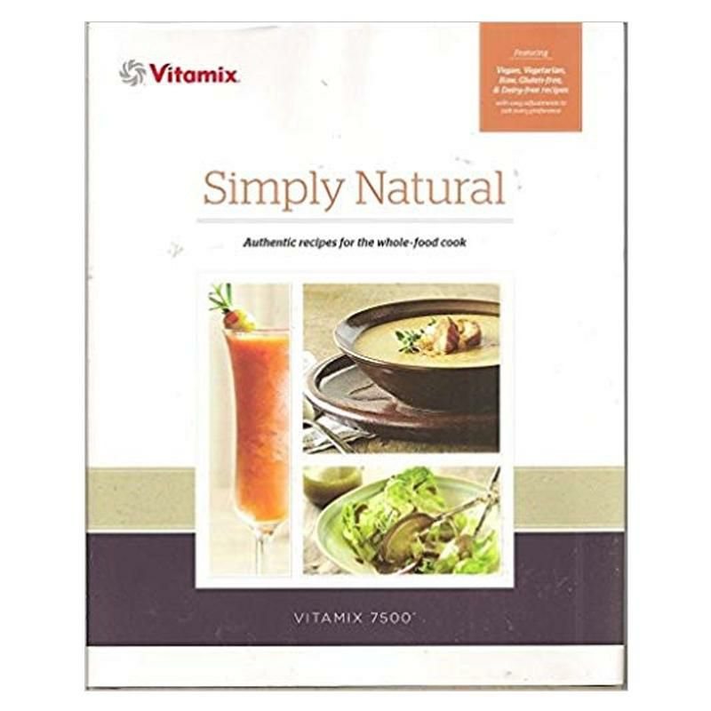 バイタミックスクックブックシンプリーナチュラル本英文ビーガンベジタリアン乳製品フリー2014SimplyNaturalVitamixCookBook